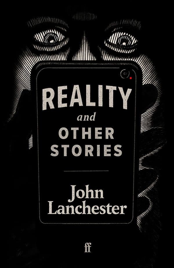 Reality and Other Stories   by by John Lanchester 