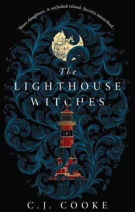 The Lighthouse Witches  by by C.J. Cooke 