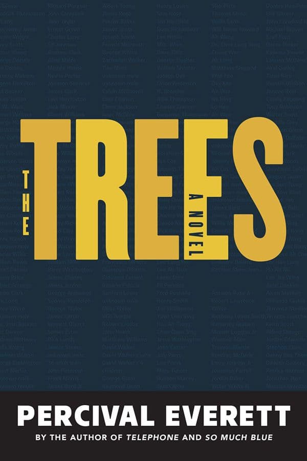The Trees  by by Percival Everett 