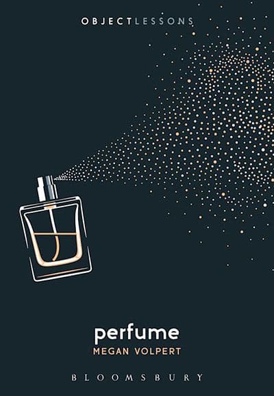 Perfume  by by Megan Volpert 