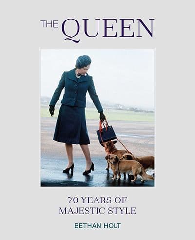 The Queen: 70 Years of Majestic Style by  by Bethan Holt