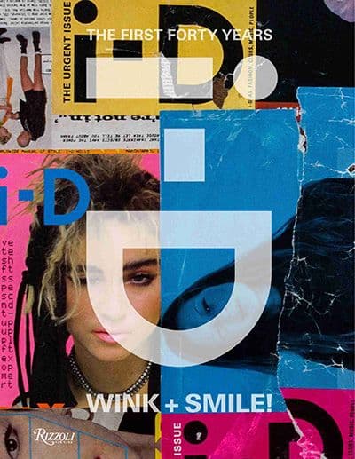 i-D: Wink and Smile! edited  by by Alastair McKimm 