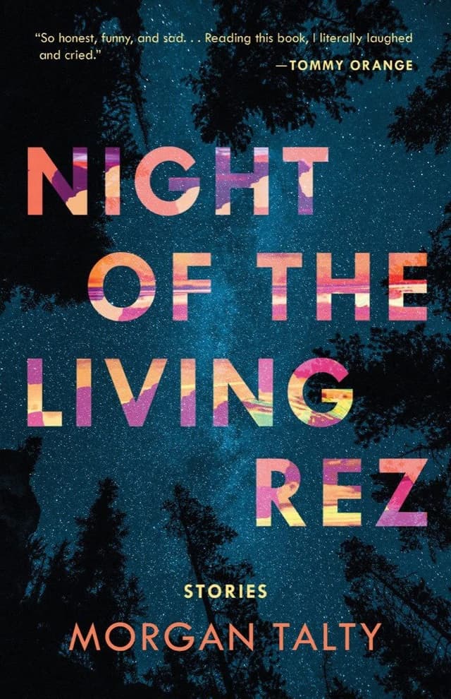 Night of the Living Rez by by Morgan Talty