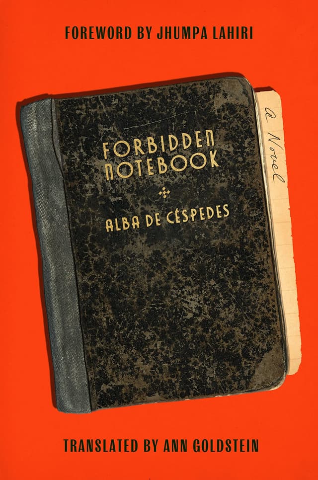 Forbidden Notebook by by Alba de Céspedes, trans. by Ann Goldstein