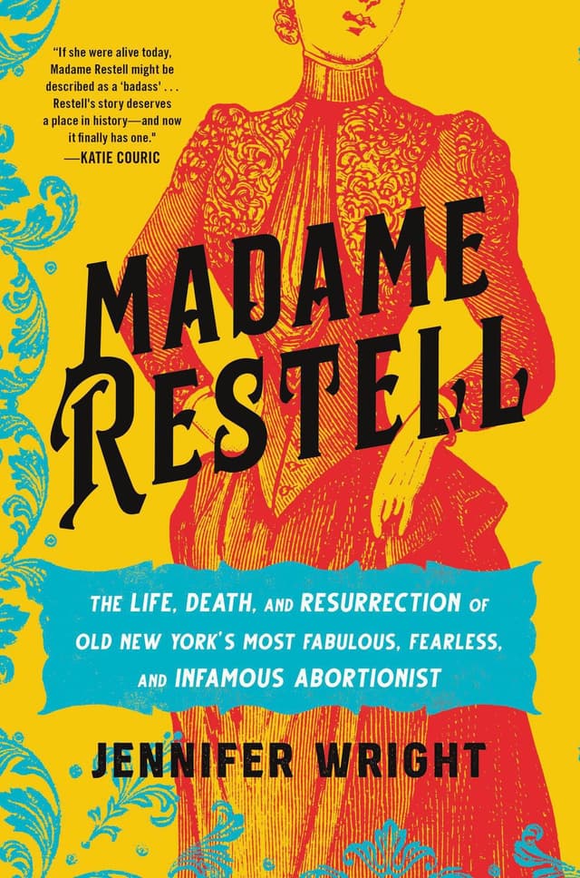 Madame Restell by by Jennifer Wright