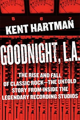 Goodnight, L.A.  by by Kent Hartman