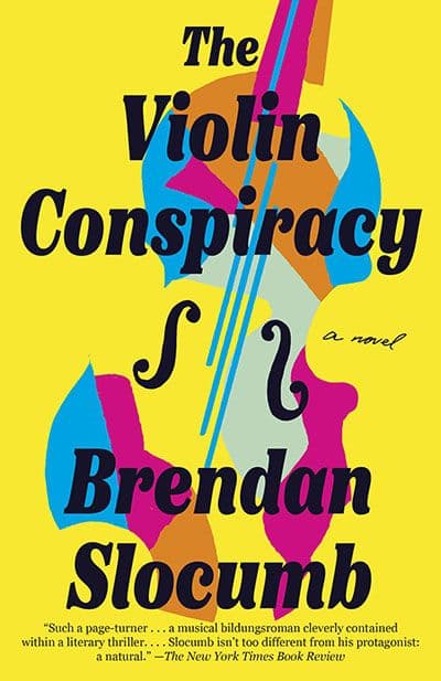 The Violin Conspiracy  by by Brendan Slocumb