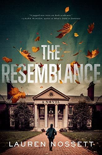 The Resemblance  by by Lauren Nossett