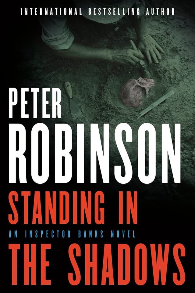 STANDING IN THE SHADOWS by  by Peter Robinson