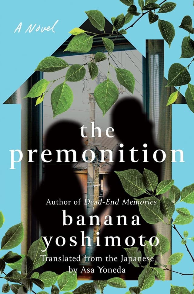 The Premonition by by Banana Yoshimoto 