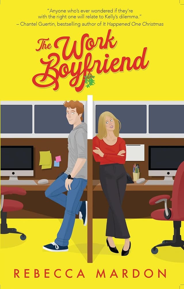 The Work Boyfriend  by By Rebecca Mardon
