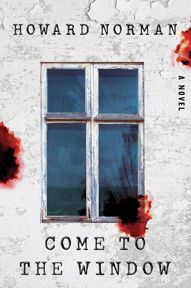 Come to the Window by by Howard Norman