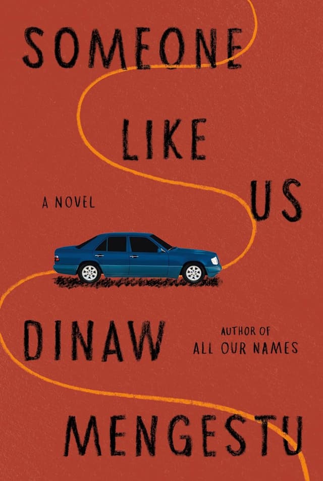 Someone Like Us  by by Dinaw Mengestu 