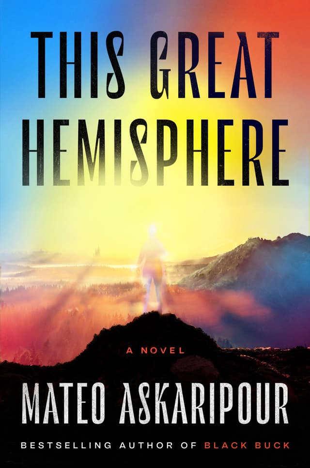This Great Hemisphere  by by Mateo Askaripour