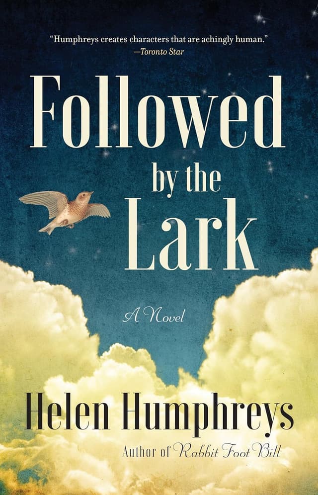 Followed by the Lark by by Helen Humphreys