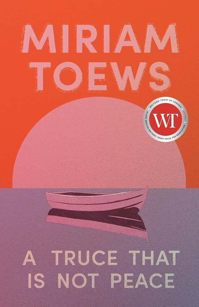 A TRUCE THAT IS NOT PEACE by by Miriam Toews
