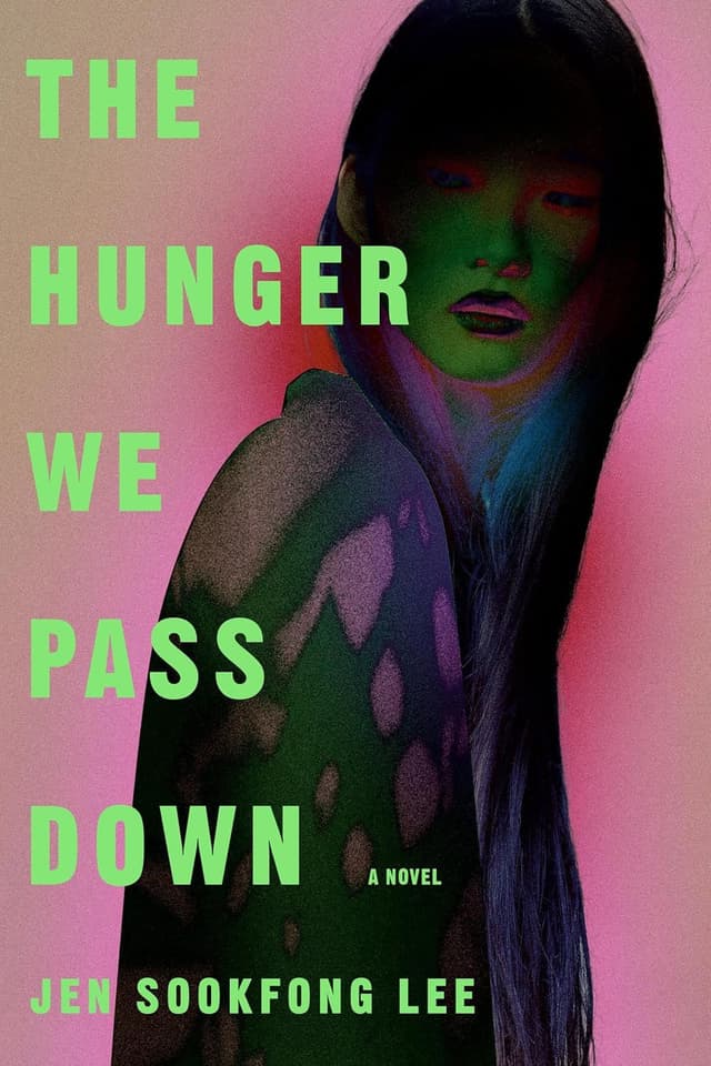 The Hunger We Pass Down by by Jen Sookfong Lee