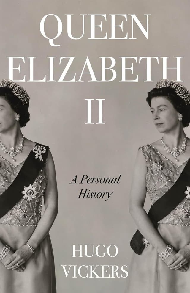 Queen Elizabeth II: A Personal History by Hugo Vickers