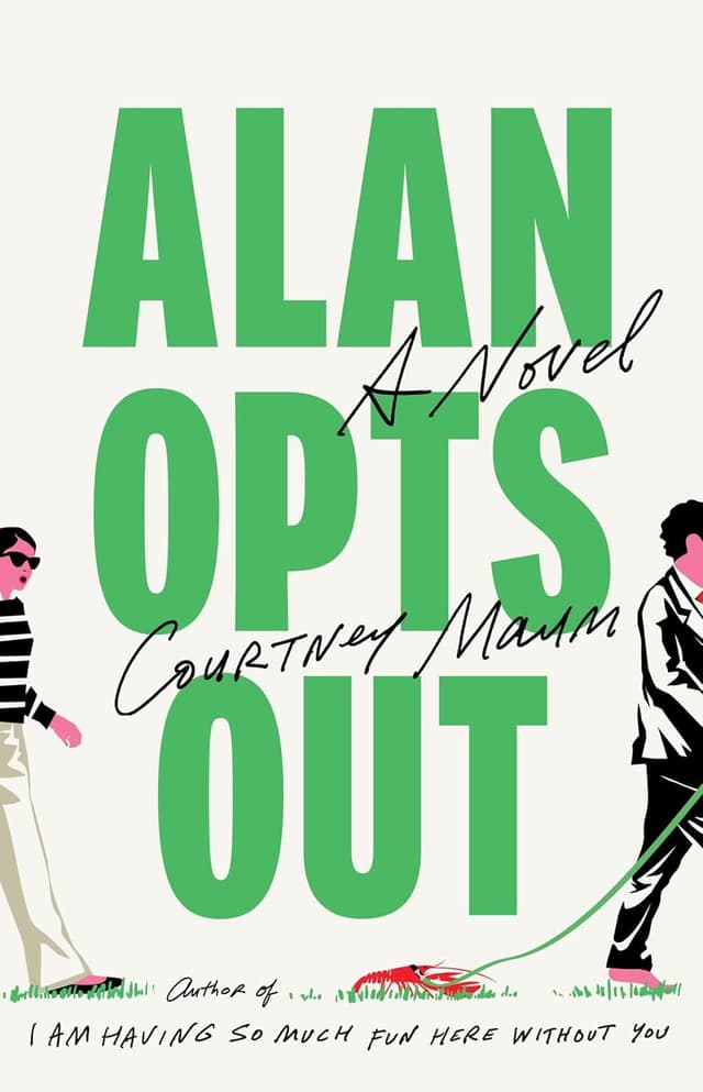 Alan Opts Out by by Courtney Maum  