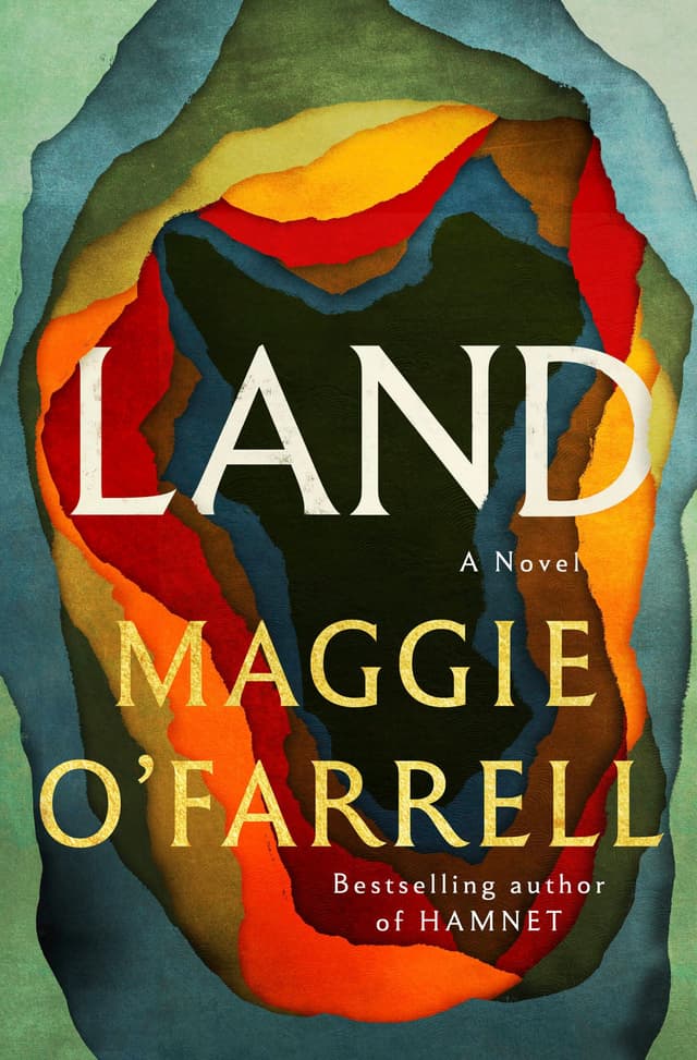 Land by by Maggie O’Farrell  
