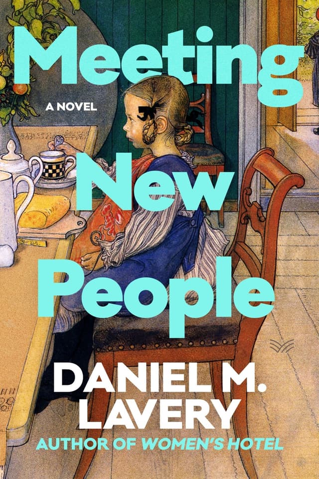 Meeting New People by  by Daniel M. Lavery 