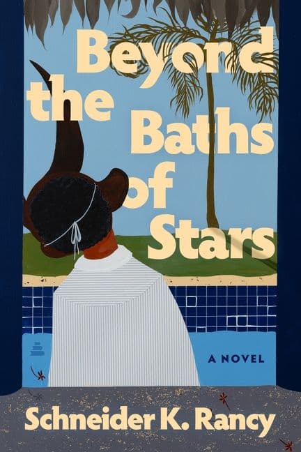 Beyond the Baths of Stars by by Schneider K. Rancy  