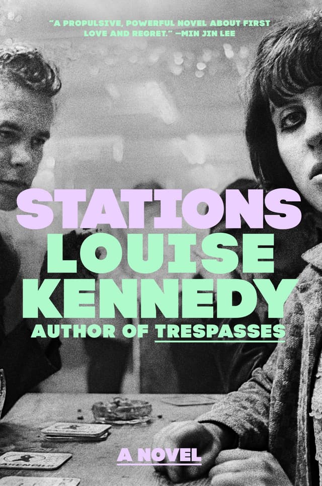 Stations by by Louise Kennedy