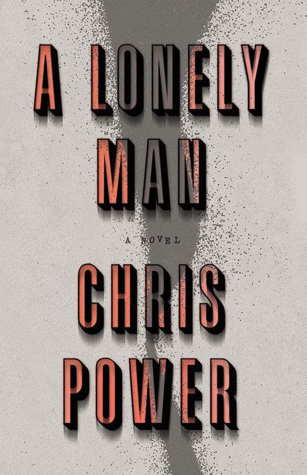 A Lonely Man by by Chris Power