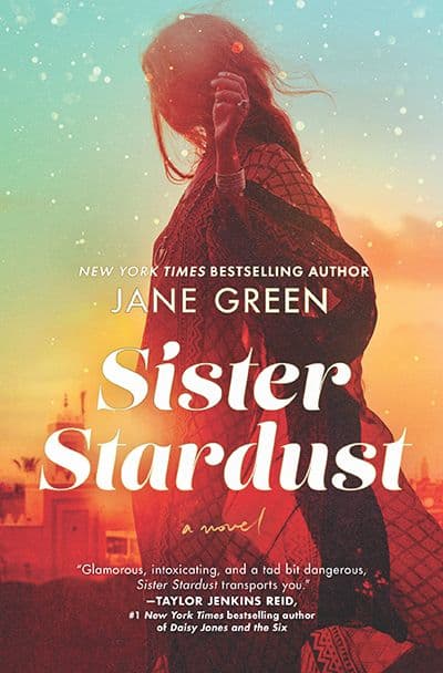Sister Stardust by by Jane Green