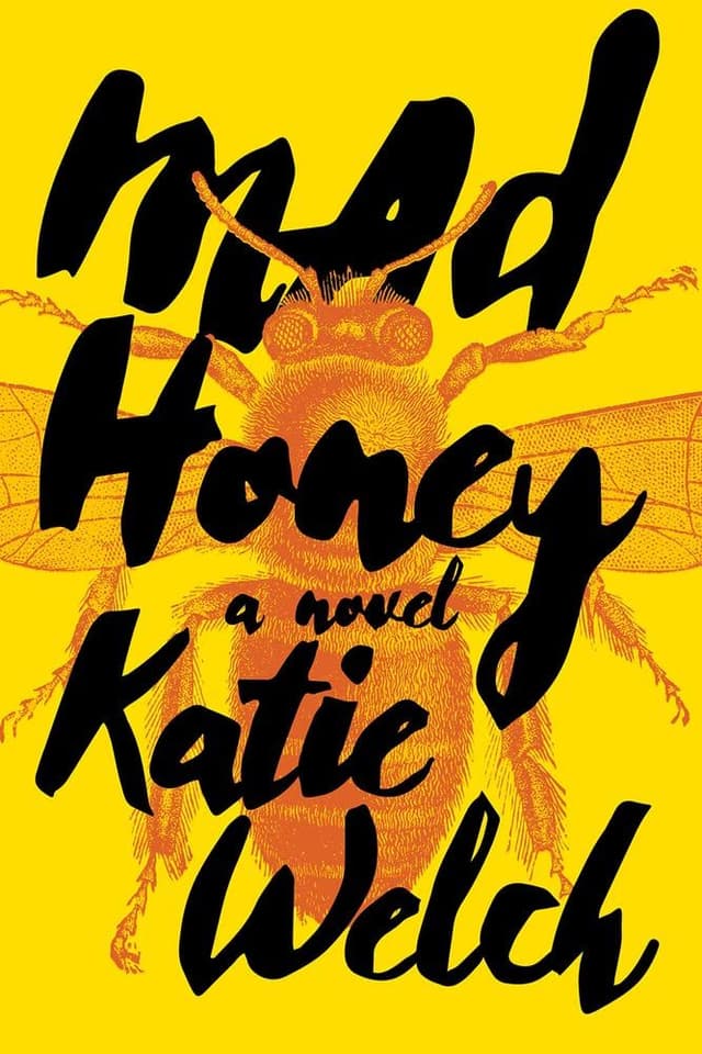 Mad Honey by by Katie Welch