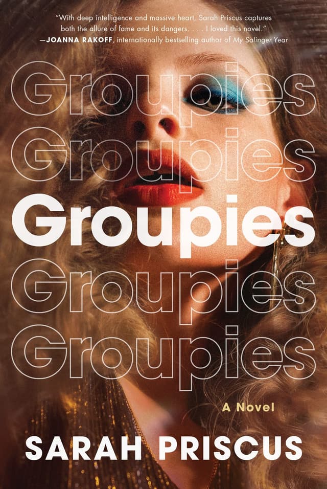Groupies by by Sarah Priscus