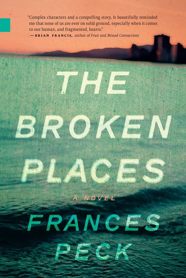 The Broken Places by by Frances Peck