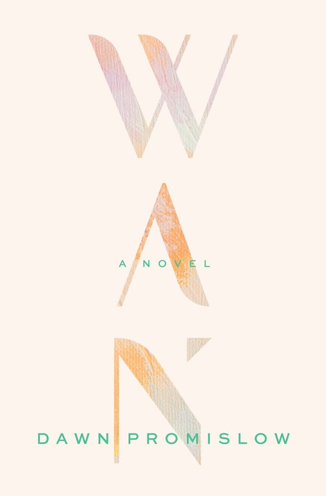 Wan by by Dawn Promislow