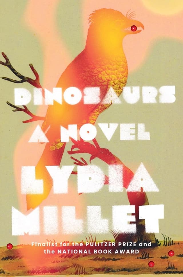 Dinosaurs by by Lydia Millet