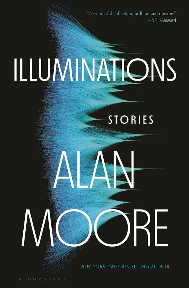 Illuminations by by Alan Moore