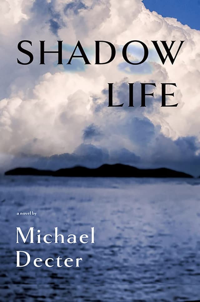 Shadow Life by by Michael Decter