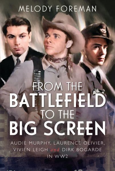 From the Battlefield to the Big Screen by by Melody Foreman