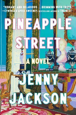Pineapple Street by by Jenny Jackson