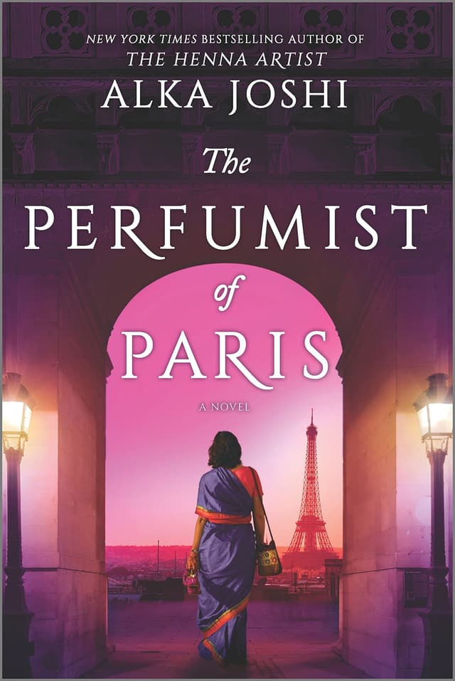 The Perfumist of Paris by by Alka Joshi
