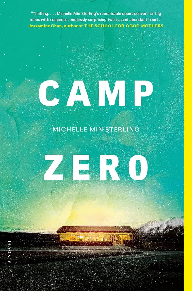 Camp Zero by by Michelle Min Sterling