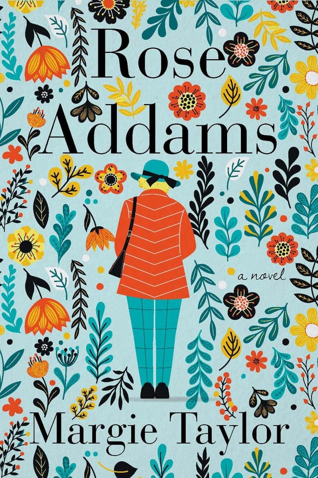 Rose Addams by by Margie Taylor