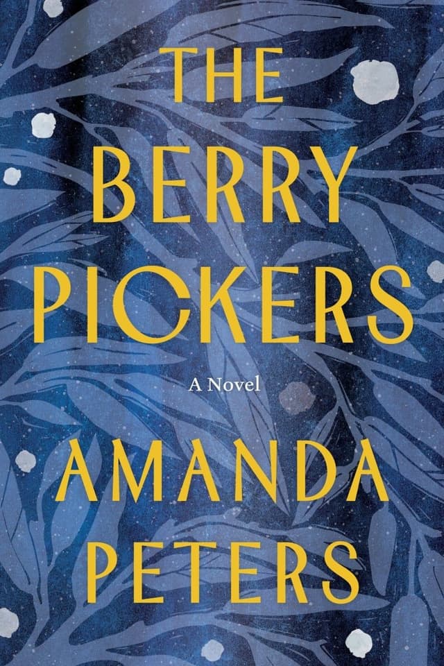 The Berry Pickers by by Amanda Peters