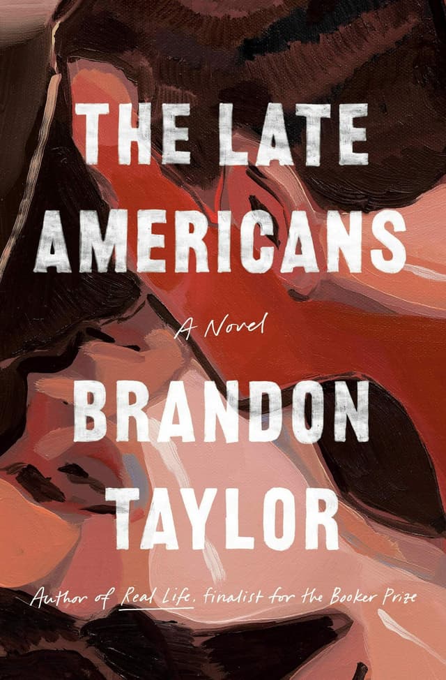 The Late Americans by by Brandon Taylor
