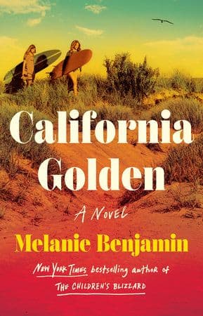 California Golden by by Melanie Benjamin