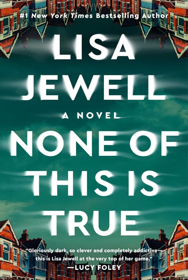 None of This is True by by Lisa Jewell