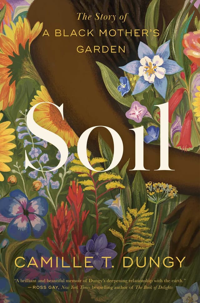 Soil by by Camille T. Dungy