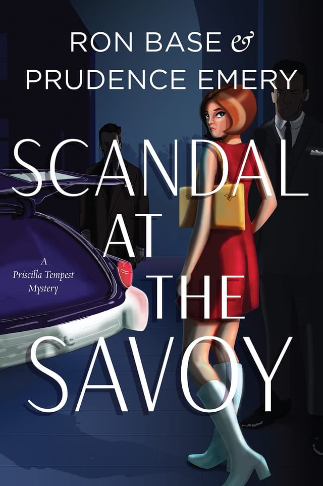 Scandal at the Savoy by by Prudence Emery and Ron Base
