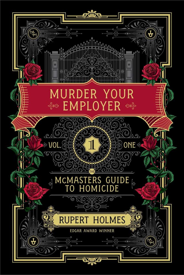 Murder Your Employer by by Rupert Holmes