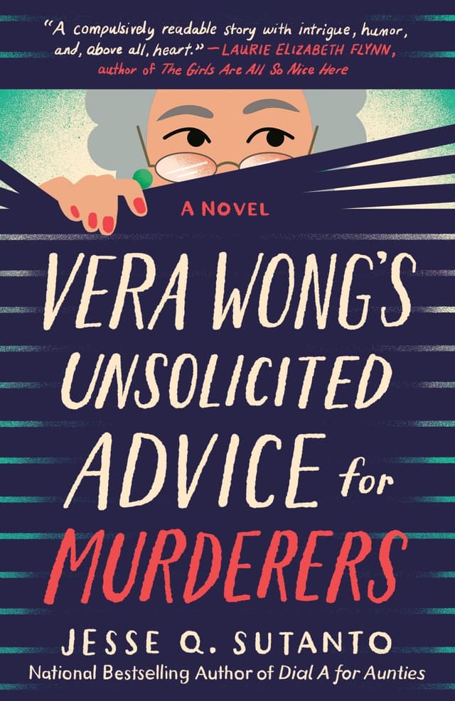 Vera Wong’s Unsolicited Advice for Murderers by by Jesse Q. Sutanto