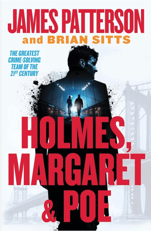 Holmes, Marple & Poe by by James Patterson and Brian Sitts